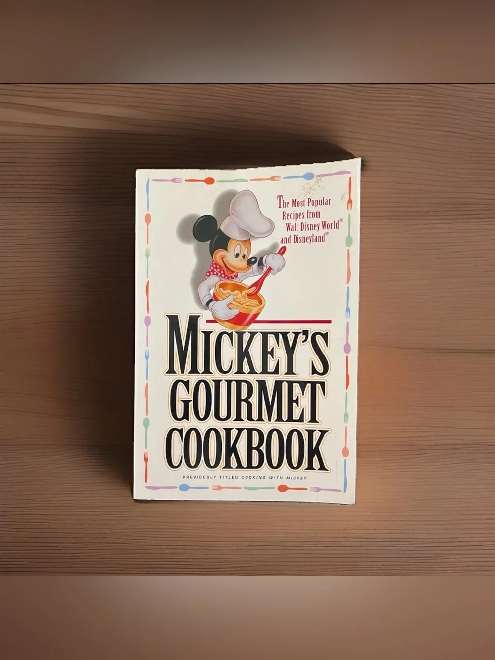 Vintage Disney Recipe Book Mickey’s Gourmet Cookbook 1994 First Edition